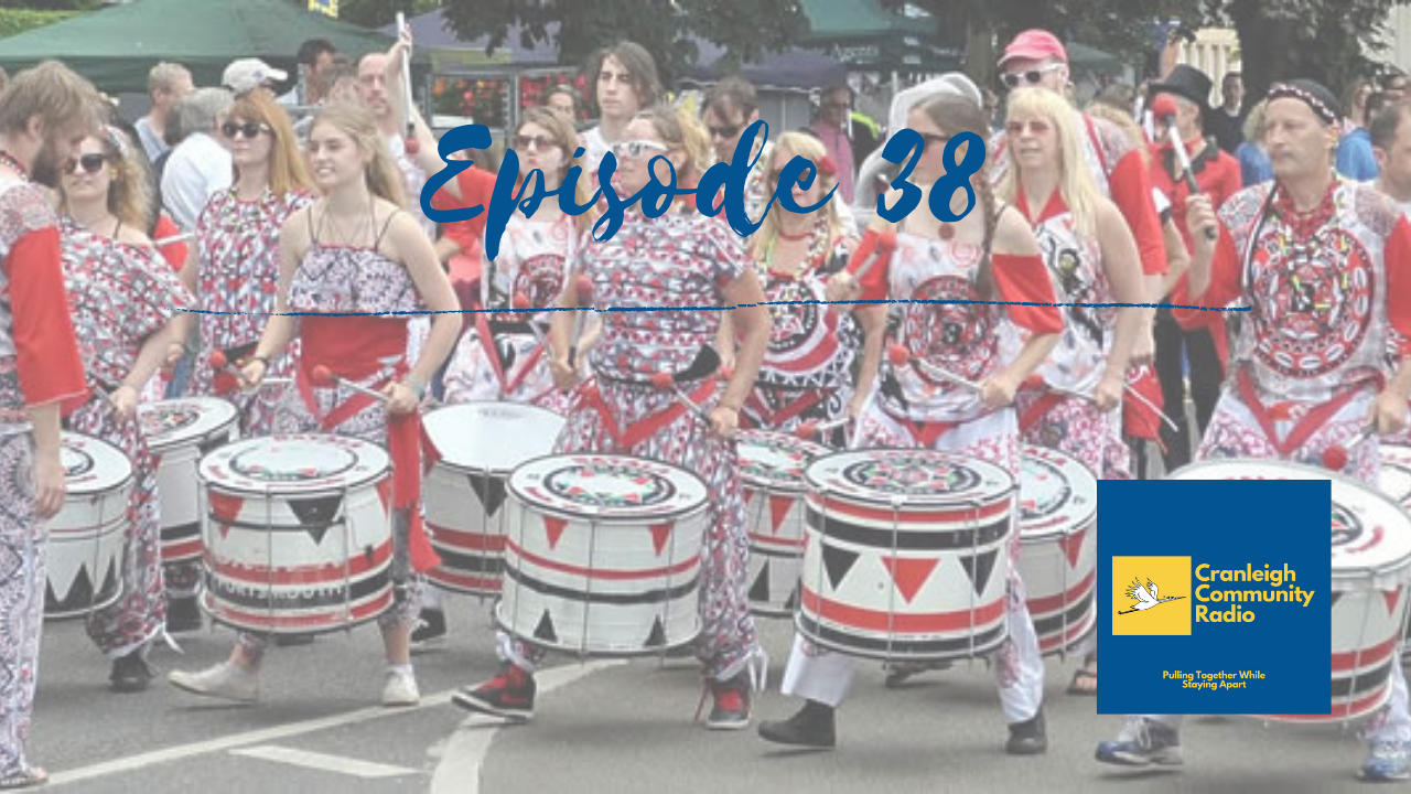 Cranleigh Community Radio episode 38
